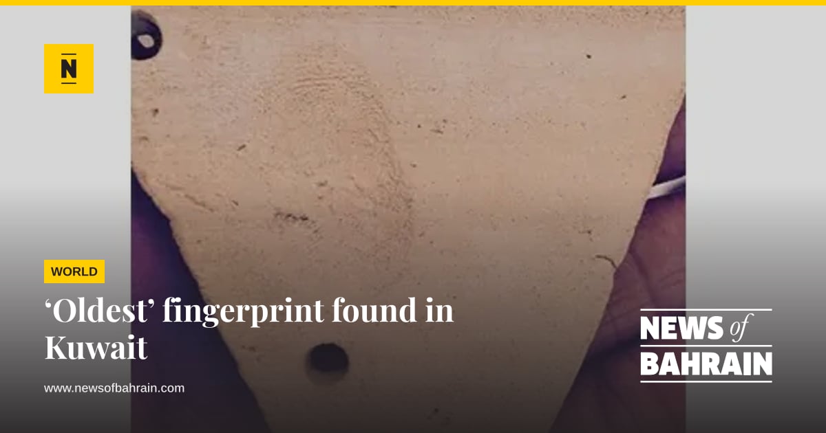 ‘Oldest’ fingerprint found in Kuwait | News of Bahrain