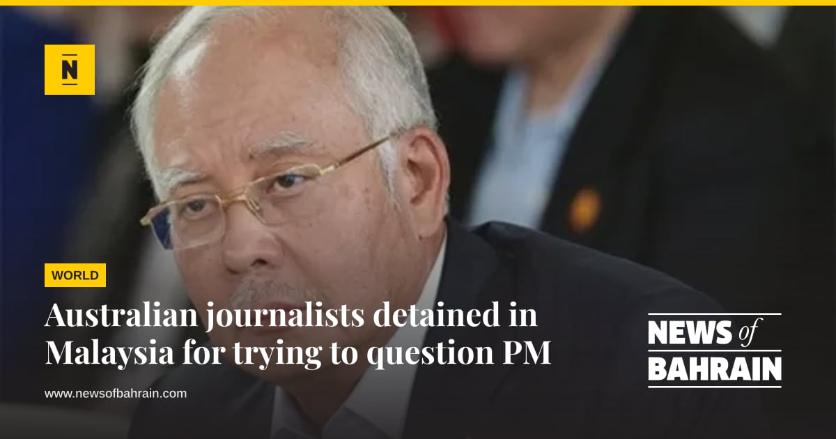 Australian journalists detained in Malaysia for trying to question PM ...