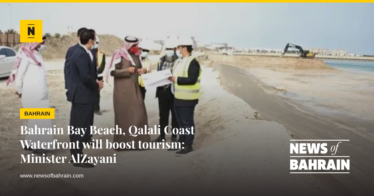 Boost Saudi Bahrain Bay Beach, Qalali Coast Waterfront will boost tourism: Minister ...