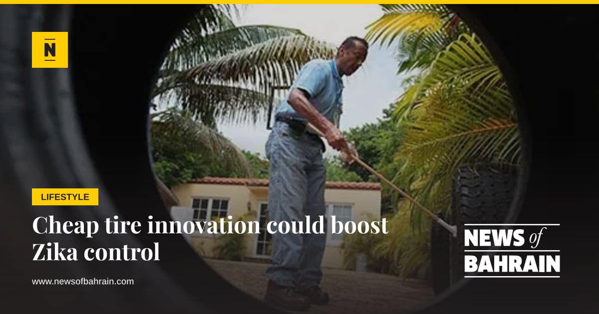 Boost Ceo Cheap tire innovation could boost Zika control | News of Bahrain
