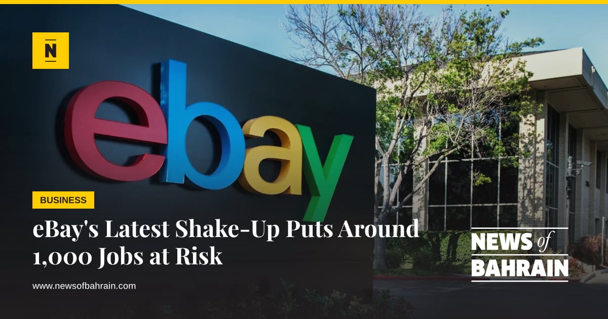 Hidden Redirection Risk eBay to Cut Around 1,000 Jobs in Latest Restructuring | News of Bahrain