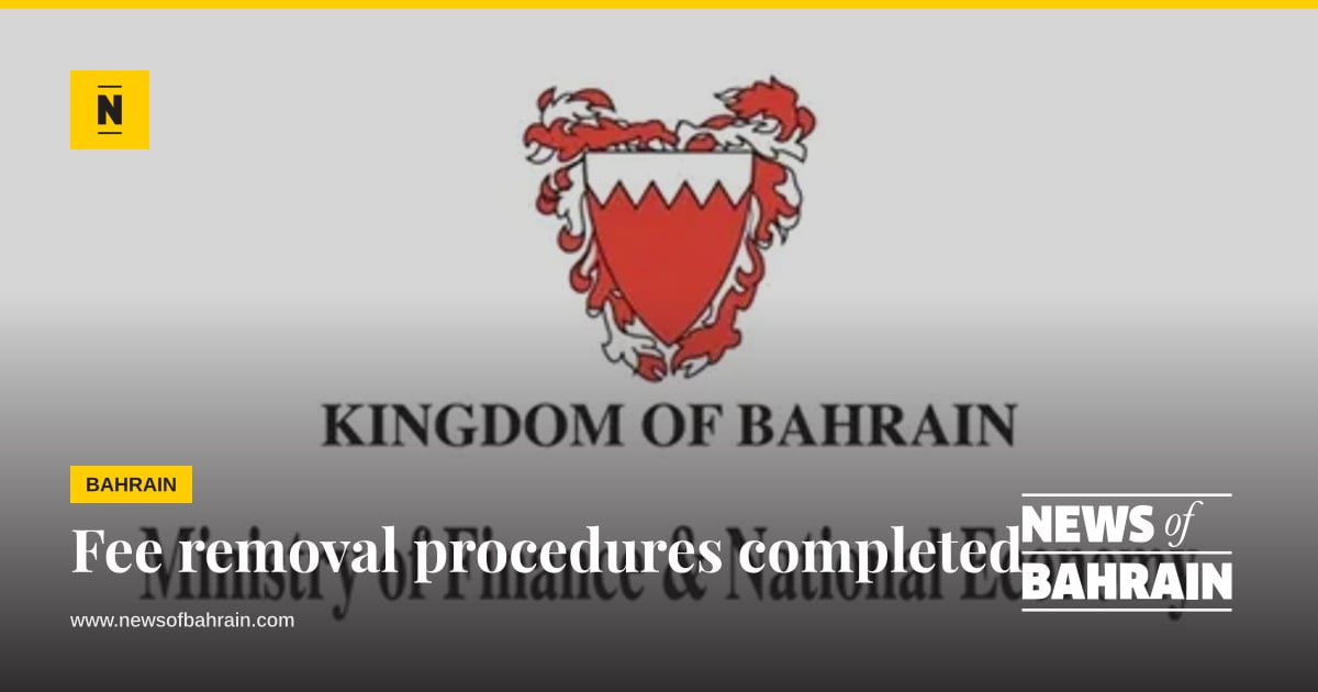 Sop Panel Fee removal procedures completed | News of Bahrain