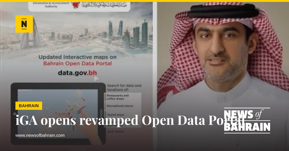iGA opens revamped Open Data Portal | News of Bahrain