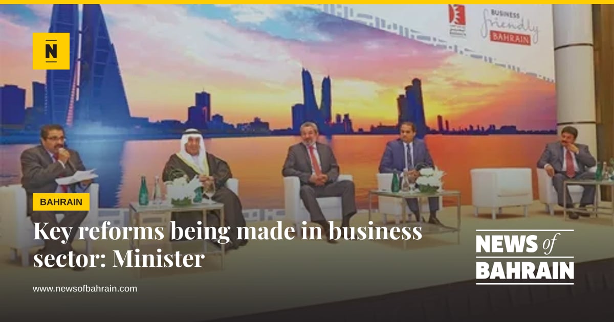 Setor Postal Key reforms being made in business sector: Minister | News of Bahrain
