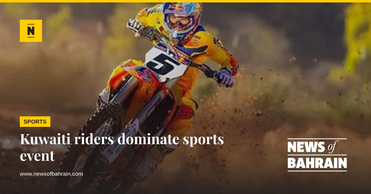Kuwaiti riders dominate sports event | News of Bahrain