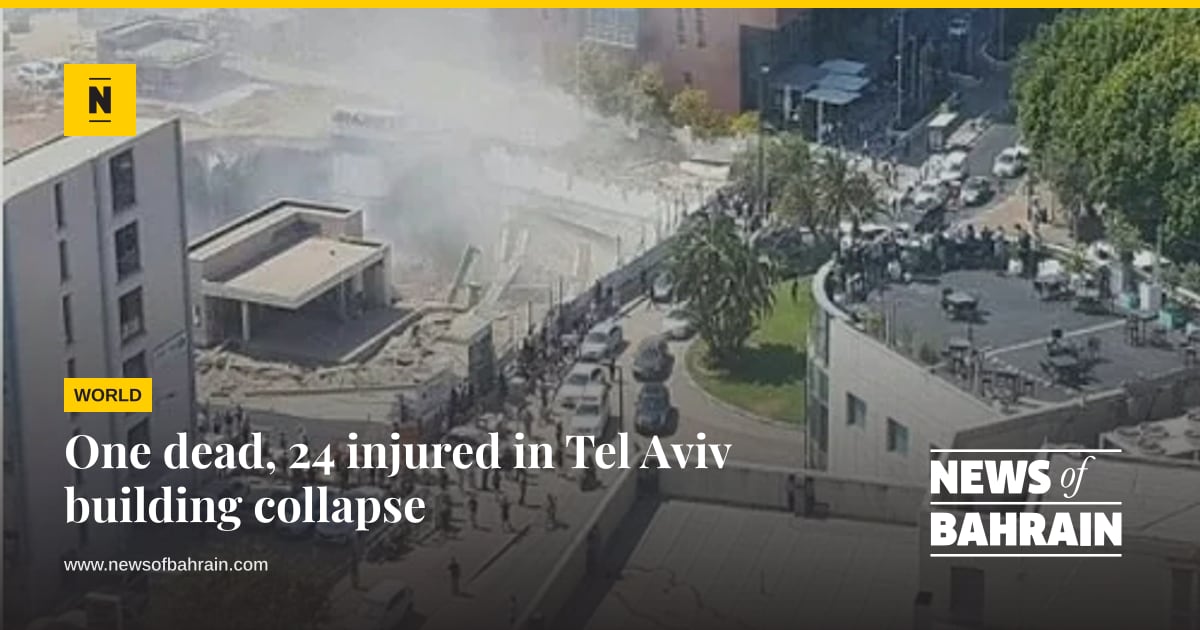 One dead, 24 injured in Tel Aviv building collapse | News of Bahrain