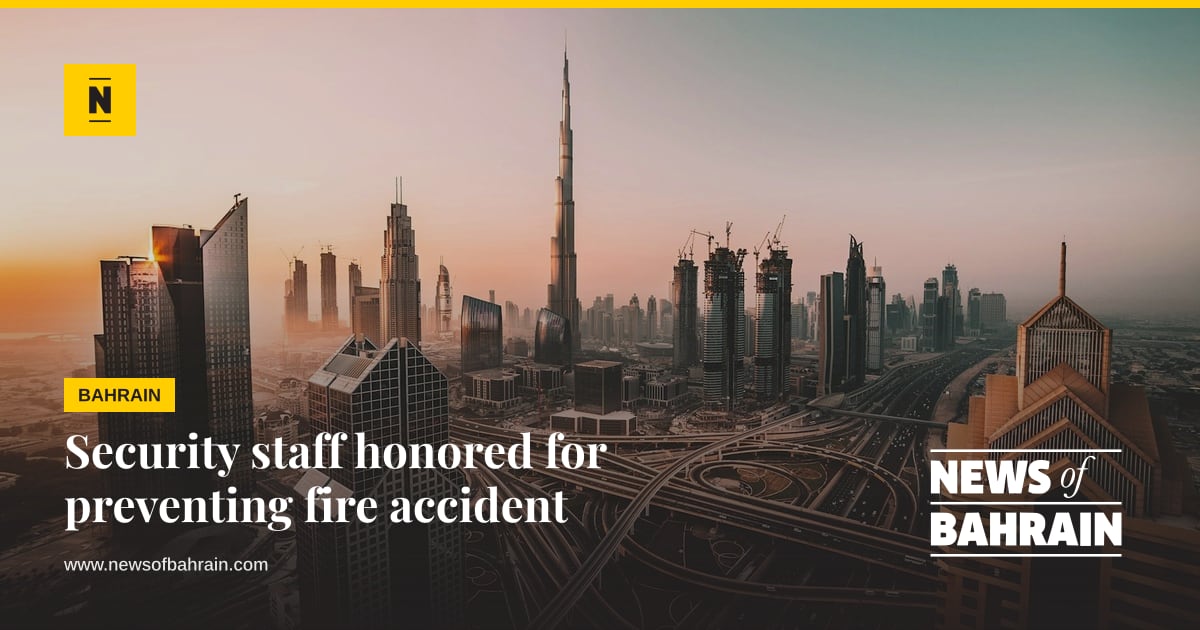 Security staff honored for preventing fire accident | News of Bahrain