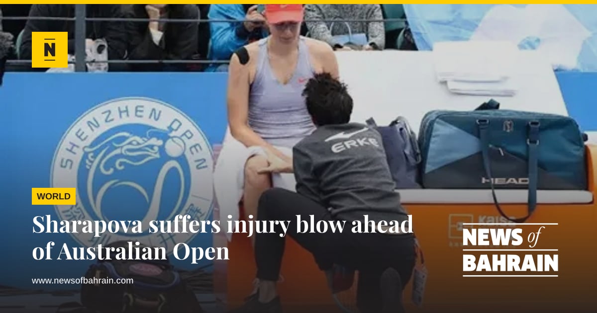 Sharapova suffers injury blow ahead of Australian Open | News of Bahrain