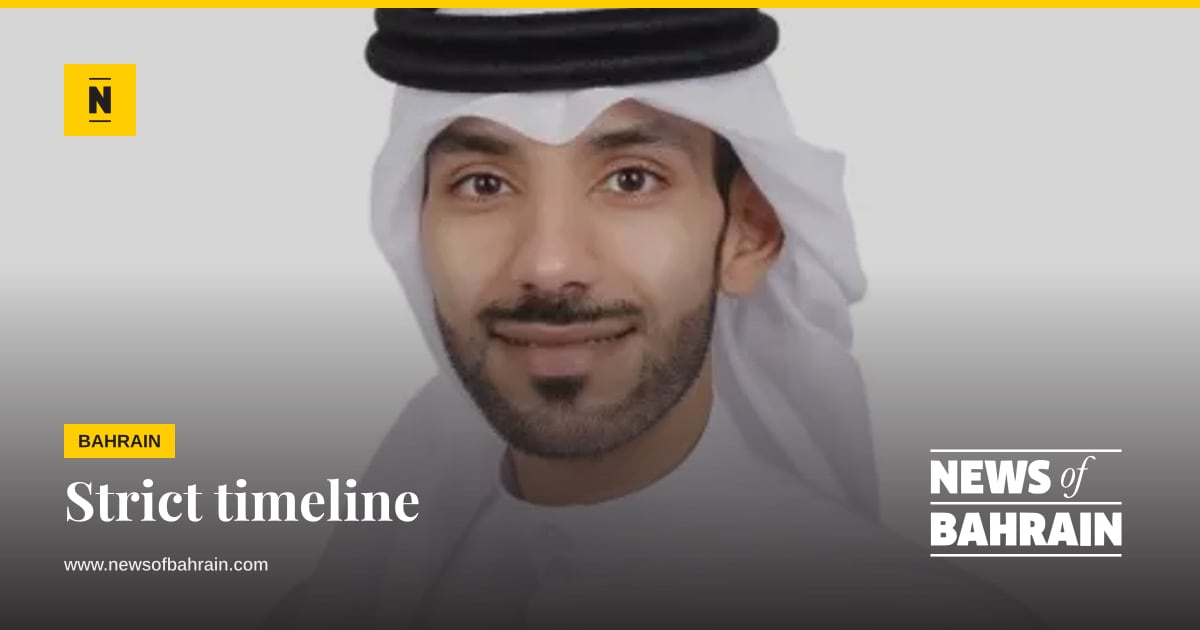Strict timeline | News of Bahrain