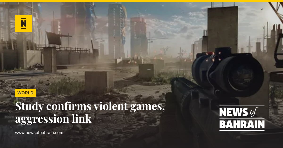 Study confirms violent games, aggression link | News of Bahrain