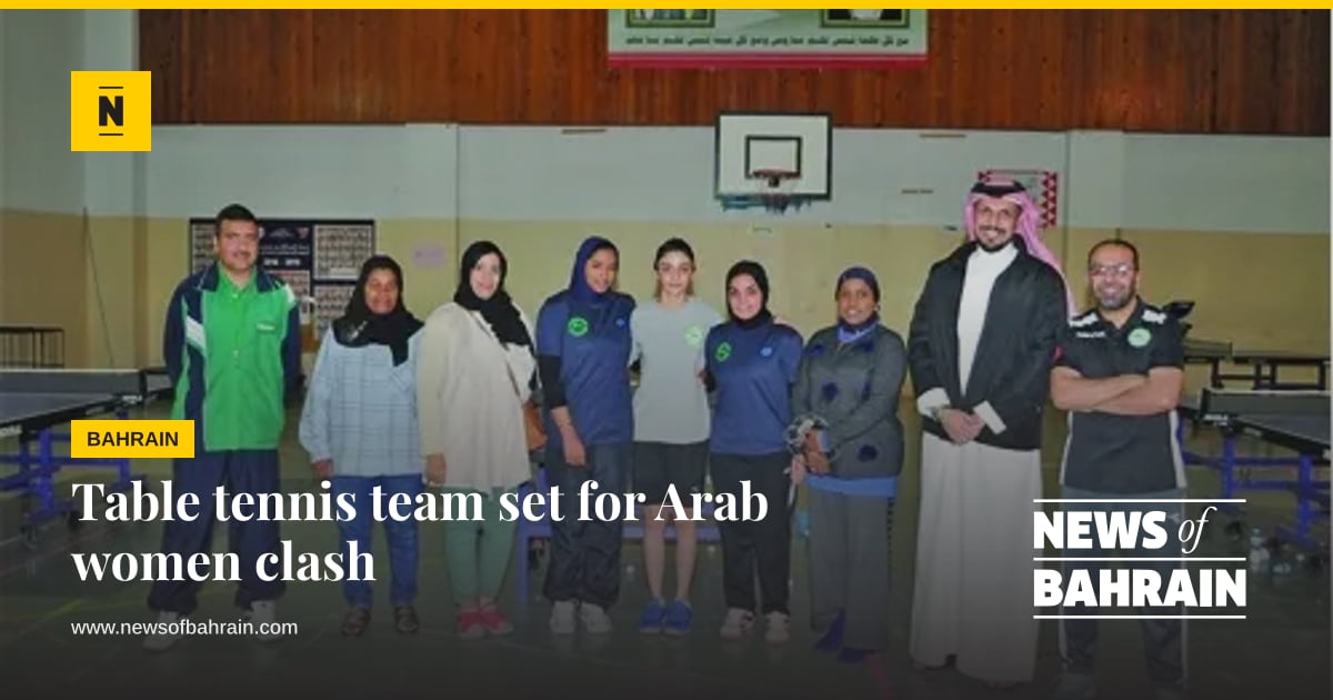 Tabletop Board Table tennis team set for Arab women clash | News of Bahrain