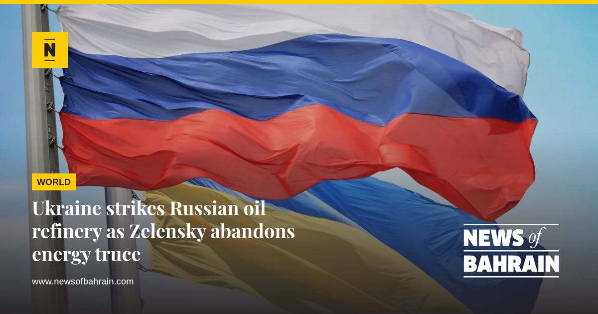 Ukraine strikes Russian oil refinery as Zelensky abandons energy truce ...